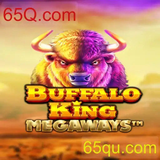 Descubra o Mundo Emocionante de BuffaloKing e a Plataforma 65Q.com